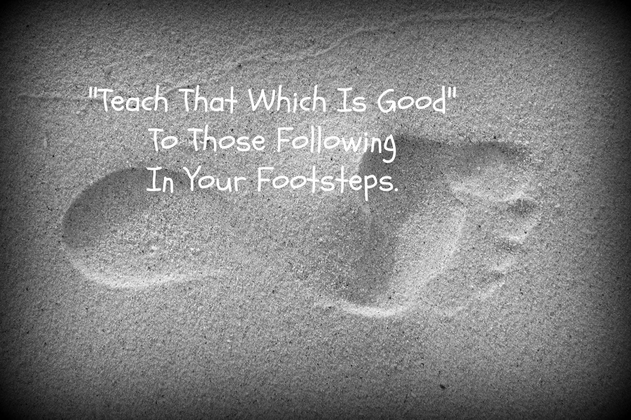 Teach The Way | Footprints | Teach That Which Is Good | Titus 2